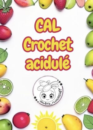 KIT CAL crochet acidulé pour la fraise sur YouTube